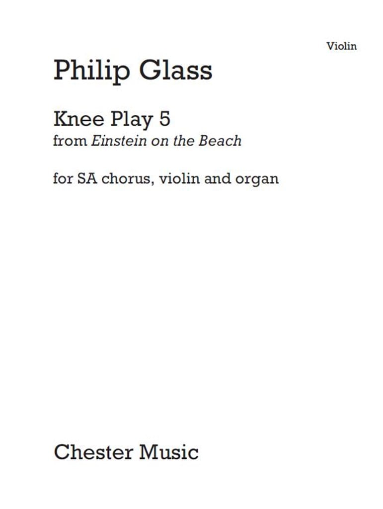 Knee Play 5 (Einstein On The Beach)
